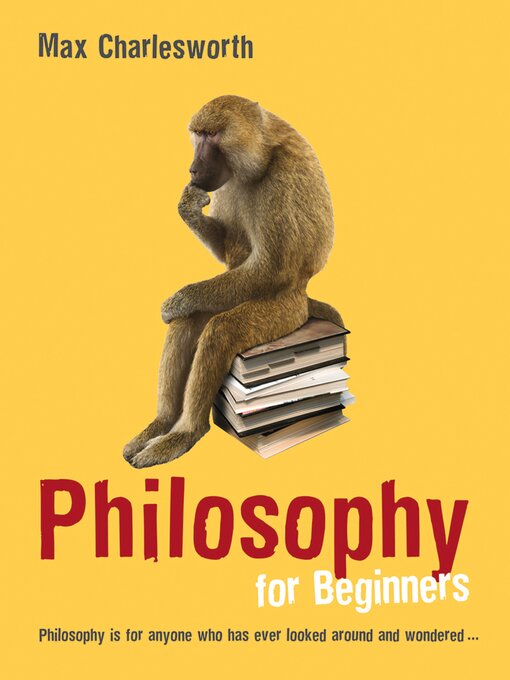 Title details for Philosophy for Beginners by Max Charlesworth - Available